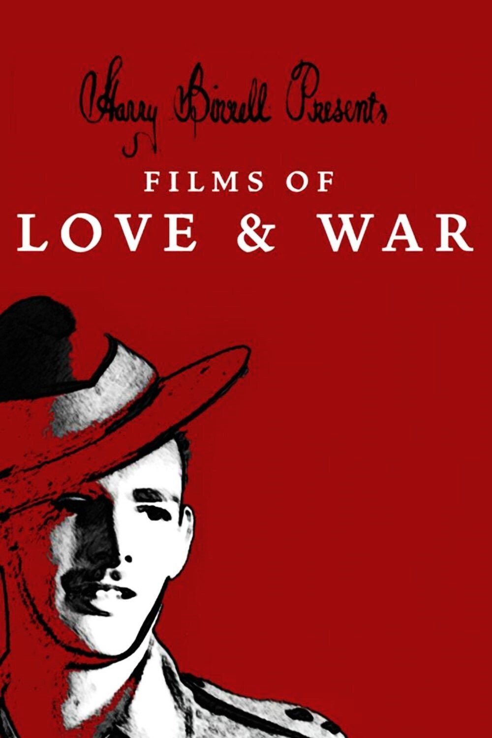 Постер Harry Birrell Presents: Films of Love & War